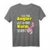 Herren Angler T-Shirt mit Wurm-Spruch - Lustiges Geschenk für Fischer, Angler & Hobbyfischer zum Männertag, Geburtstag & Sommerurlaub