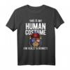 Affen T-Shirt - 'This is My Human Costume I'm Really a Monkey' Lustiges Geschenk für Affenliebhaber, Halloween, Karneval & Motto Partys