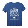 Lustiges Alaskan Malamute T-Shirt – Das perfekte Geschenk für Hundebesitzer, Witzige Hunde-Motive für Hunde mit Charakter