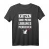 Katzen sind meine Lieblingsmenschen T-Shirt – Lustiges Geschenk für Katzenliebhaber