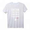 Katzen sind meine Lieblingsmenschen T-Shirt – Lustiges Geschenk für Katzenliebhaber