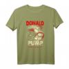 Donald Pumpe macht Amerika wieder stark T-Shirt – Lustiges Trump Workout Shirt für Fitness und Politikfans