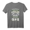 Lustiges Angler T-Shirt für Opa & Papa mit Spruch - Perfektes Geschenk zum Geburtstag & Vatertag für Angler und Fischliebhaber