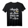 Angeln und Bier Darum Bin Ich Hier - Lustiges Fischer T-Shirt als Geschenk für Angler und Fischer für den nächsten Angelausflug