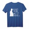 Lustiges Jura Student T-Shirt mit Spruch – Perfektes Geschenk für angehende Anwälte, Richter & Staatsanwälte zum Geburtstag