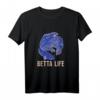 Betta Life Siamesischer Kampffisch Lustiges Spruch T-Shirt – Perfektes Geschenk für Aquarienliebhaber, Geburtstags- und Weihnachtsgeschenk für Kampffischbesitzer