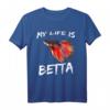 My Life is Betta - Lustiges Kampffisch Geschenk für Aquarianer und Aquascaper | Perfektes Hobbyzubehör & Geschenkidee