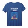 Das ist mein Wasserwechsel T-Shirt - Humorvolles Aquarianer T-Shirt für Aquarium Liebhaber & Aquaristikbedarf