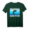 You Axolotl Questions Salamander Schwanzlurch T-Shirt – Lustiges Aquaristik Geschenk für Aquarianer, Salamander- & Reptilienfans