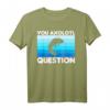 You Axolotl Questions Salamander Schwanzlurch T-Shirt – Lustiges Aquaristik Geschenk für Aquarianer, Salamander- & Reptilienfans