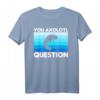 You Axolotl Questions Salamander Schwanzlurch T-Shirt – Lustiges Aquaristik Geschenk für Aquarianer, Salamander- & Reptilienfans