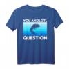 You Axolotl Questions Salamander Schwanzlurch T-Shirt – Lustiges Aquaristik Geschenk für Aquarianer, Salamander- & Reptilienfans