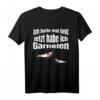 Jetzt habe ich Garnelen - Lustiges Aquarianer T-Shirt als Geschenk für Garnelenzüchter & Aquascaping Fans