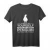 Always Be Yourself Pinguin Geschenk für Männer und Frauen - Tierliebhaber T-Shirt für Zoo, Aquarien & Kinder