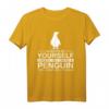 Always Be Yourself Pinguin Geschenk für Männer und Frauen - Tierliebhaber T-Shirt für Zoo, Aquarien & Kinder