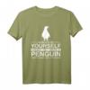 Always Be Yourself Pinguin Geschenk für Männer und Frauen - Tierliebhaber T-Shirt für Zoo, Aquarien & Kinder