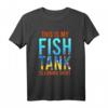 Aquarium Cleaning Shirt Aquarium Design – Das perfekte Geschenk für Aquarianer und Fischliebhaber