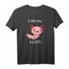 Axolotl Shirt I like you a LOTL - Lustiges Geschenk für Tierliebhaber, Aquarium- und Terrarienfreunde, ideal zu Ostern & Geburtstag