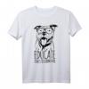 Kampfhunde Ausbilden Nicht Diskriminieren Hund Geschenk T-Shirt - Bewusstsein für verantwortungsvolle Hundehaltung & Hundetraining