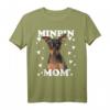 Minpin Mama Mom Mutter Miniature Pinscher Mutti Mum T-Shirt – Perfektes Geschenk für Hundeliebhaber, Züchter & zum Muttertag
