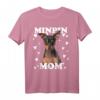 Minpin Mama Mom Mutter Miniature Pinscher Mutti Mum T-Shirt – Perfektes Geschenk für Hundeliebhaber, Züchter & zum Muttertag