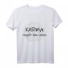 Karma regelt das schon - Lustiges Spirituelles T-Shirt für Freunde und Karma-Glaubende