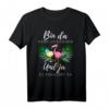 Lustiges Flamingo T-Shirt mit Spruch - 'Bin da kann losgehen und ja es eskaliert eh' für Mädelsabend, Junggesellinnenabschied & Party-Geschenke