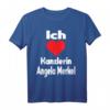 Ich liebe Kanzlerin T-Shirt zum HapFrog – Unterstützen Sie Angela Merkel mit diesem Deutschlandliebe Shirt als Geschenk für Familie und Freunde