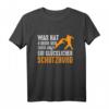 Lustiges Schutzhund Schäferhund T-Shirt mit Spruch - Perfektes Geschenk für Hundebesitzer, Hundezüchter & Hundesportler