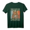 That's What I Do I Drink Gin Tonic I Hate People And I Know T-Shirt – Lustiges Geschenk für Gin, Gintonic und Kaffee Liebhaber