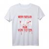 Kein Fleisch von glücklichen Tieren Vegan Tierschutz Spruch T-Shirt – Für Tierschützer, Veganer & Vegetarier als Geschenk zu Geburtstag & Weihnachten
