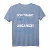 Don't Panic Organize Fischschwarm Hai T-Shirt – Mut, Organisation & Meeresmotivation für Fisch- und Meeresliebhaber