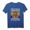 That's What I Do I Drink Coffee I Hate People Vintage Bär T-Shirt – Lustiges Geschenk für Kaffeeliebhaber, Tierfans & HapFrog