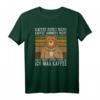 Kaffee redet nicht, Kaffee jammert nicht - Brauner Bär Humor T-Shirt für Kaffeeliebhaber & Lustige Tiermotive