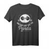 Lustiges Panda Bär T-Shirt - Zeige deine Liebe mit niedlichem Spruch, perfekt für Tierliebhaber & Panda-Fans