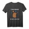 Funny Wasser Bär T-Shirt - Überleben jeder Situation, Lustiges Tiermotiv für Wasser Bär Fans & Mikro-Tier Liebhaber