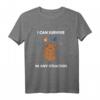 Funny Wasser Bär T-Shirt - Überleben jeder Situation, Lustiges Tiermotiv für Wasser Bär Fans & Mikro-Tier Liebhaber