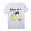 Lustiges Borzoi Hund Meme T-Shirt mit Spruch 'Let Me Do It For You' – Perfektes Geschenk für Hundeliebhaber und Humor-Fans