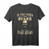 Humorvolles Herren T-Shirt 'If You Touch My Beard I Will Touch Your Boobs' – Perfektes Geschenk für Bärtige Männer zu Geburtstag & Weihnachten
