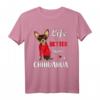 Mit Chihuahua ist das Leben besser T-Shirt – Lustiges Hundemotiv für Chihuahua-Fans und Hunde Liebhaber