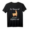 Zuhause ist wo meine Alpakas sind - Lustiges Lama T-Shirt als Geschenkidee für Bauern, Landwirte & Tierliebhaber zu Geburtstag & Weihnachten
