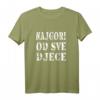 Najgori od sve djece - Kroatisch Serbisch Bosnisch Humor T-Shirt für Ex-Jugoslawien & Balkan Events