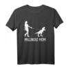 Belgische Malinois Mom Dinosaurier Trex Hundebesitzer Frauen Mutter T-Shirt – Lustiges Geschenk für Hundemütter, Muttertag & Geburtstag