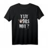 Meister Röhrich: Tut das not? T-Shirt – Humorvolles, klassisch geschnittenes Shirt mit Spruch für Alltag & Freizeit