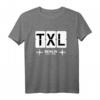 Flughafen Berlin TXL Tegel Schließung 2020 T-Shirt – Erinnerungsgeschenk für Flugzeugliebhaber und Berlin-Fans
