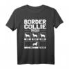 Lustiges Border Collie T-Shirt Hund Geschenk für Hundehalter | Humorvolles Hundedesign für Hundeliebhaber & Hundetrainer