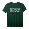 Börsenhändler Buy Low Sell High T-Shirt – Das perfekte Geschenk für Trader, Investoren & Finanzprofis