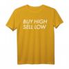 Börsenhändler Buy Low Sell High T-Shirt – Das perfekte Geschenk für Trader, Investoren & Finanzprofis