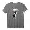 Boston Terrier T-Shirt mit 'Nope' Design – Lustiges Geschenk für Boston Terrier Mom, Dad & Hundeliebhaber Weihnachten & mehr