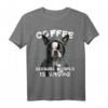 Kaffee Humor Lustiges Sarkasmus Boston Terrier T-Shirt – Witziges Hundemotiv für Tierliebhaber und Kaffeefans